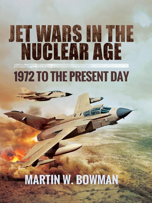 Title details for Jet Wars in the Nuclear Age by Martin W. Bowman - Available